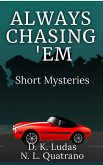Always Chasing 'Em: Short Mysteries (eBook, ePUB)