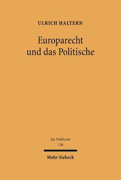 Europarecht und das Politische (eBook, PDF) - Haltern, Ulrich