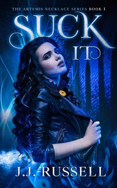 Suck It: A Reluctant Vampire Hunter Paranormal Fantasy/Mystery (The Artemis Necklace Series, #1) (eBook, ePUB) - Russell, J. J.