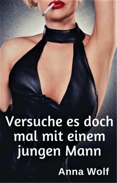 Cover Versuche es doch mal mit einem jungen Mann (eBook, ePUB)