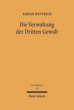 Cover Die Verwaltung der Dritten Gewalt (eBook, PDF)