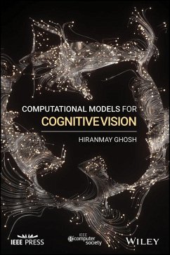 Computational Models for Cognitive Vision (eBook, PDF) - Ghosh, Hiranmay