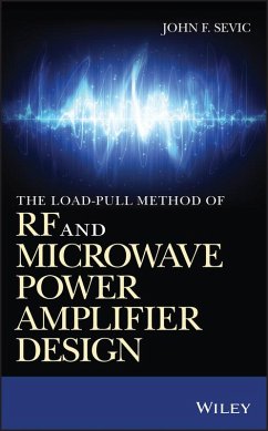 The Load-pull Method of RF and Microwave Power Amplifier Design (eBook, ePUB) - Sevic, John F.