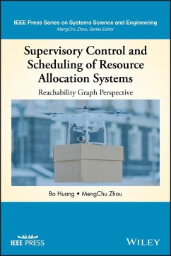 Supervisory Control and Scheduling of Resource Allocation Systems (eBook, PDF) - Huang, Bo; Zhou, Mengchu