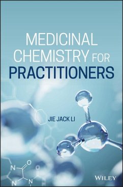 Medicinal Chemistry for Practitioners (eBook, ePUB) - Li, Jie Jack
