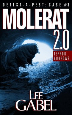 Molerat 2.0: Terror Burrows (Detest-A-Pest, #3) (eBook, ePUB) - Gabel, Lee