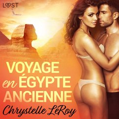 Voyage en Égypte ancienne - Une nouvelle érotique (MP3-Download) - Leroy, Chrystelle