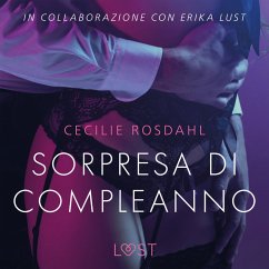 Sorpresa di compleanno - Breve racconto erotico (MP3-Download) Cover Sorpresa di compleanno - Breve racconto erotico (MP3-Download)