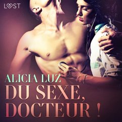 Du sexe, docteur ! – Une nouvelle érotique (MP3-Download) - Luz, Alicia