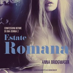 Estate romana - Confessioni intime di una donna 2 (MP3-Download) - Bridgwater, Anna