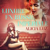 Luxure en Russie impériale - Une nouvelle érotique (MP3-Download)