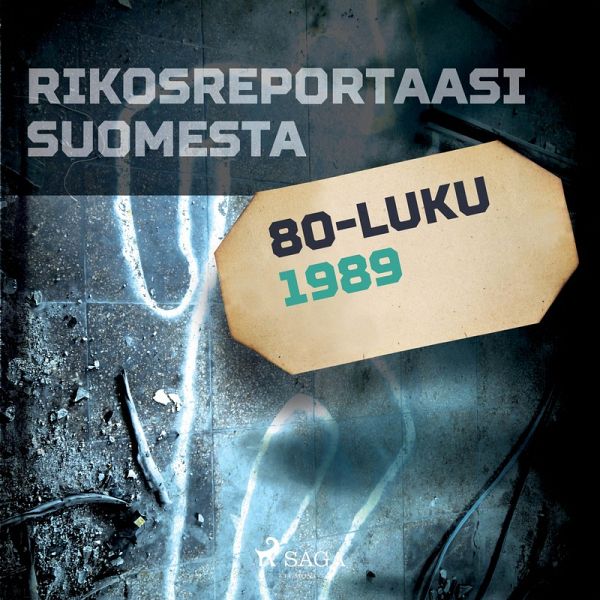 Rikosreportaasi Suomesta 1989 (MP3-Download) Rikosreportaasi Suomesta 1989 (MP3-Download)