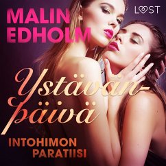 Ystävänpäivä: Intohimon paratiisi - eroottinen novelli (MP3-Download) - Edholm, Malin