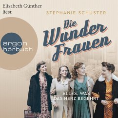 Alles, was das Herz begehrt / Wunderfrauen-Trilogie Bd.1 (MP3-Download) - Schuster, Stephanie