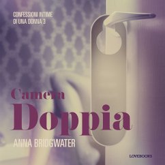 Camera doppia - Confessioni intime di una donna 3 (MP3-Download) - Bridgwater, Anna