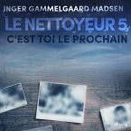 Le Nettoyeur 5 : C'est toi le prochain (MP3-Download)