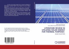 LITERATURE REVIEW IN UTILIZING SOLAR ENERGY FOR THERMAL PURPOSES