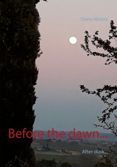 Before the dawn... - Mistera, Diana