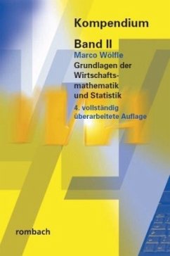 Grundlagen der Wirtschaftsmathematik und Statistik / Kompendium der Verwaltungs- und Wirtschafts-Akademie Freiburg (VWA) 2 - Wölfle, Marco