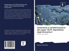 Isolamento e caratterizzazione del ceppo 'HC19' degradante degli idrocarburi - Chandel, Himani