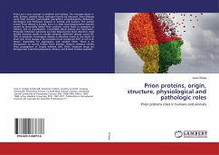 Prion proteins, origin, structure, physiological and pathologic roles