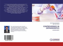 CONTROVERSIES IN ORTHODONTICS