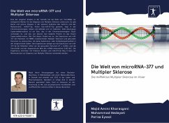 Die Welt von microRNA-377 und Multipler Sklerose - Eyvazi, Parisa;Amini Khorasgani, Majid;Hedayati, Mohammad