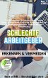 Schlechte Arbeitgeber erkennen &... - Bild 1