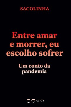 Cover Entre amar e morrer, eu escolho sofrer (eBook, ePUB)