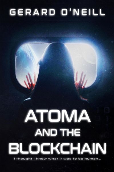 Atoma and the Blockchain (Atoma Series, #1) (eBook, ePUB) Atoma and the Blockchain (Atoma Series, #1) (eBook, ePUB)