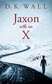 Jaxon With An X (eBook, ePUB) Jaxon With An X (eBook, ePUB)