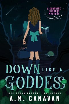 Down Like a Goddess (Surprise Goddess Cozy Mystery, #2) (eBook, ePUB) - Canavan, A. M.