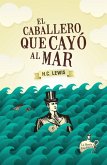 El caballero que cayó al mar (eBook, ePUB)