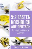 5: 2 Fasten Kochbuch Auf Deutsch/ 5:2 fast cookbook In German (eBook, ePUB)