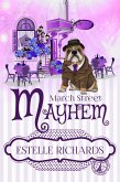 March Street Mayhem (March Street Cozy Mysteries, #2) (eBook, ePUB)