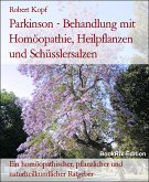 Parkinson - Behandlung mit Homöopathie, Heilpflanzen und Schüsslersalzen (eBook, ePUB)