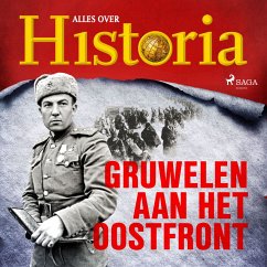 Gruwelen aan het oostfront (MP3-Download) - Historia, Alles over