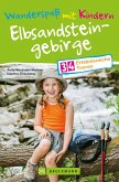 Bruckmann Wanderführer: Wanderspaß mit Kindern Elbsandsteingebirge. (eBook, ePUB)