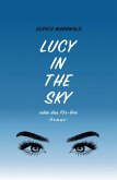 Lucy in the Sky oder das 10x-Gen (eBook, ePUB)