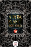 A Dying Planet Short Stories (eBook, ePUB)