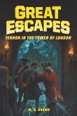 Great Escapes #5: Terror in the Tower of London (eBook, ePUB)