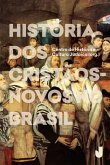 História dos cristãos-novos no Brasil (eBook, ePUB)