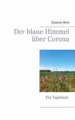 Der blaue Himmel über Corona (eBook, ePUB)