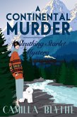 A Continental Murder (Sleuthing Starlet, #4) (eBook, ePUB)