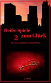 Heiße Spiele zum Glück 2 (eBook, ePUB)