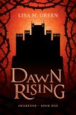 Dawn Rising (Awakened, #1) (eBook, ePUB)