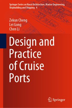 Design and Practice of Cruise Ports (eBook, PDF) - Cheng, Zekun; Gong, Lei; Li, Chen