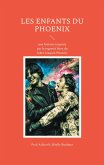 Les enfants du phoenix (eBook, ePUB) Les enfants du phoenix (eBook, ePUB)