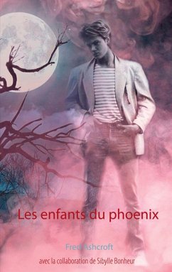 Les enfants du phoenix (eBook, ePUB) - Ashcroft, Fred; Bonheur, Sibylle