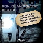 25 arvokuljetusauton ryöstö Turussa ja ryöstön yritys Liedossa (MP3-Download)